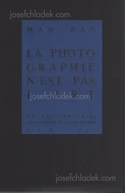 Cover of Man Ray - Photographie n'est pas L'Art (2009 reprint)