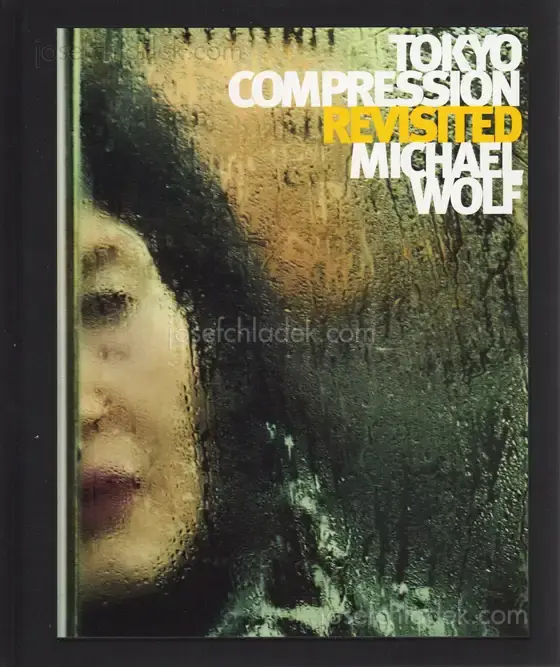 Cover of Michael Wolf - Tokyo Compression Revisited