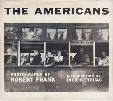 Robert Frank - The Americans Robert Frank - The Americans