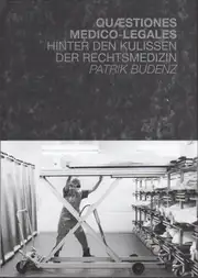 Cover of Patrik Budenz - Quæstiones medico-legales: Hinter den Kulissen der Rechtsmedizin