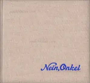 Cover of Ed Jones and Timothy Prus - Nein, Onkel: Snapshots from Another Front, 1938-1945