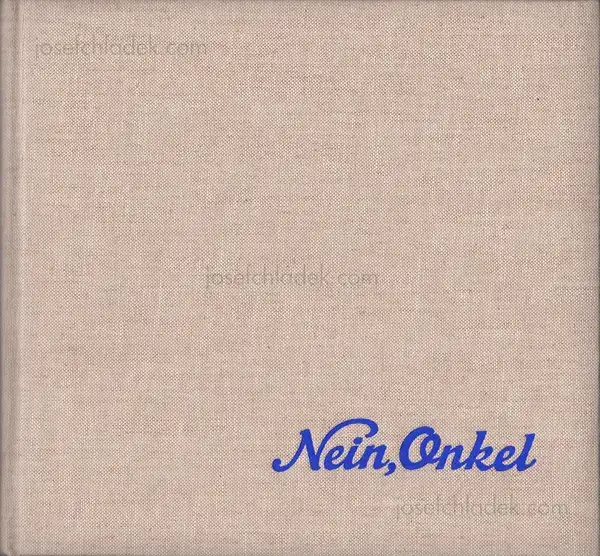 Cover of Ed Jones and Timothy Prus - Nein, Onkel: Snapshots from Another Front, 1938-1945