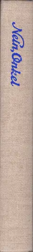 Book spine: Ed Jones and Timothy Prus - Nein, Onkel: Snapshots from Another Front, 1938-1945