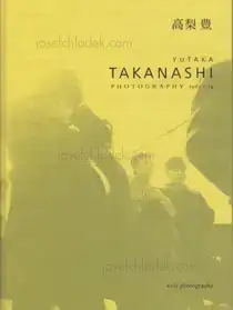 Yutaka Takanashi - Photography 1965 - 74
