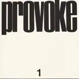 Yutaka Takanashi, Takuma, Nakahira, Koji Taki - Provoke #1 (プロヴォーク 思想のための挑発的資料 季刊第1号)