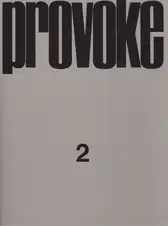 Yutaka Takanashi, Nakahira Takuma, Daido Moriyama, Koji Taki - Provoke #2  (プロヴォーク 思想のための挑発的資料 季刊第2号)