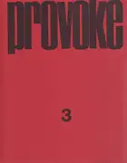 Yutaka Takanashi, Nakahira Takuma, Daido Moriyama, Koji Taki - Provoke #3 (プロヴォーク 思想のための挑発的資料 季刊第3号)