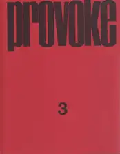 Yutaka Takanashi, Nakahira Takuma, Daido Moriyama, Koji Taki - Provoke #3 (プロヴォーク 思想のための挑発的資料 季刊第3号)