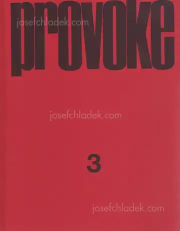 Cover of Yutaka Takanashi, Nakahira Takuma, Daido Moriyama, Koji Taki - Provoke #3 (プロヴォーク 思想のための挑発的資料 季刊第3号)