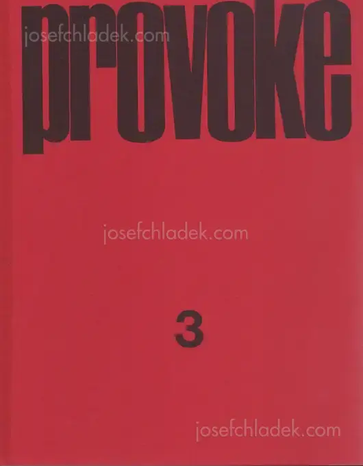 Cover of Yutaka Takanashi, Nakahira Takuma, Daido Moriyama, Koji Taki - Provoke #3 (プロヴォーク 思想のための挑発的資料 季刊第3号)