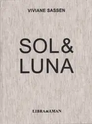 Viviane Sassen - Sol & Luna