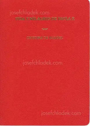 Cover of Cristina de Middel - Vida y milagros de Paula P. (Life and Miracles of Paula P.)