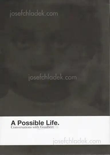 Ben Krewinkel - A Possible Life. Conversations with Gualbert Ben Krewinkel - A Possible Life. Conversations with Gualbert