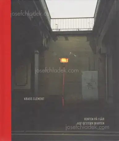 Krass Clement - Venten på i går/Auf gestern warten Krass Clement - Venten på i går/Auf gestern warten