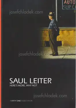 Cover of Saul Leiter - Here's more, why not