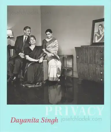 Dayanita Singh - Privacy Dayanita Singh - Privacy