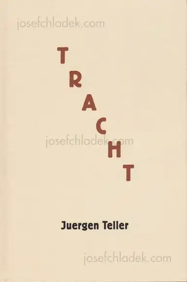 Juergen Teller - Tracht Juergen Teller - Tracht