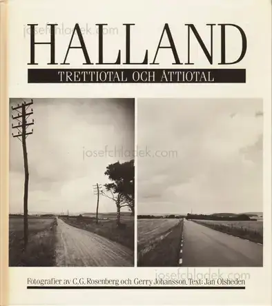 Cover of Gerry Johansson - Halland. Trettiotal och åttiotal. Fotografier av C.G.Rosenberg och Gerry Johansson.