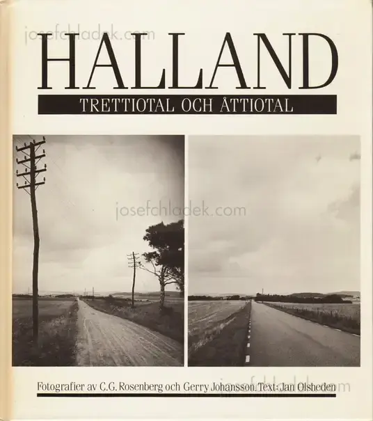 Cover of Gerry Johansson - Halland. Trettiotal och åttiotal. Fotografier av C.G.Rosenberg och Gerry Johansson.