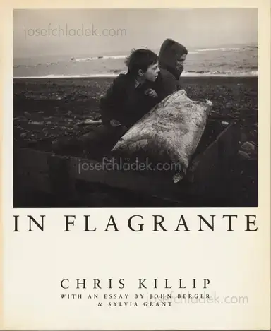 Chris Killip - In Flagrante Chris Killip - In Flagrante