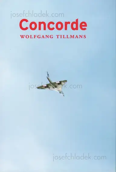 Wolfgang Tillmans - Concorde Wolfgang Tillmans - Concorde