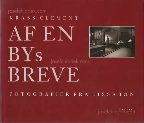 Cover of Krass Clement - Af en bys breve. Fotografier fra Lissabon.