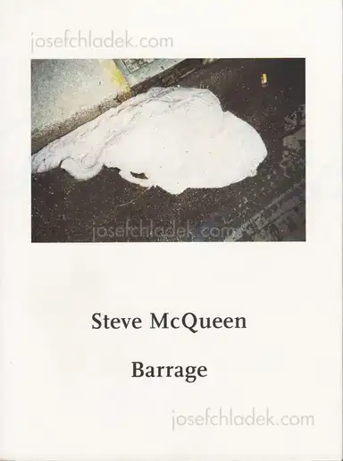 Steve McQueen - Barrage Steve McQueen - Barrage