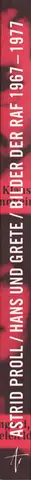 Astrid Proll - Hans und Grete: Bilder Der Raf 1967-1977