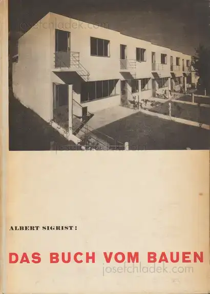 Cover of Albert Sigrist (pseudonym for Alexander Schwab) - Das Buch vom Bauen