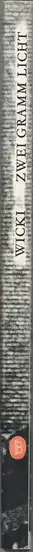 Book spine: Bernhard und Georg Ramseger Wicki - Zwei Gramm Licht