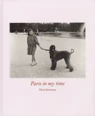 Mark Steinmetz - Paris in my time