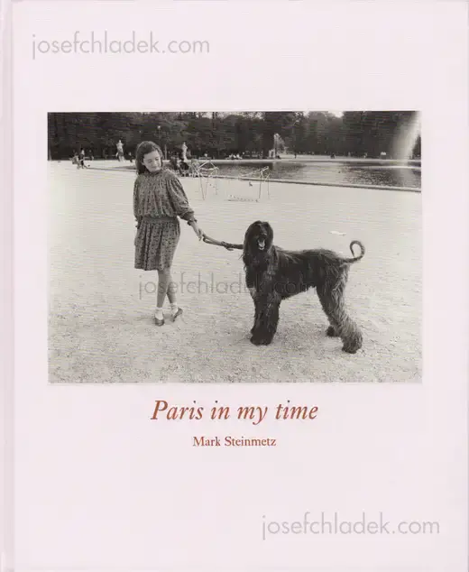 Cover of Mark Steinmetz - Paris in my time