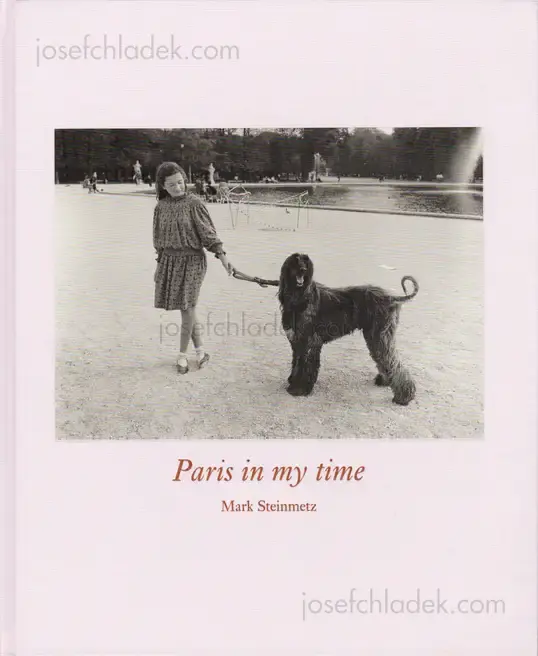 Cover of Mark Steinmetz - Paris in my time