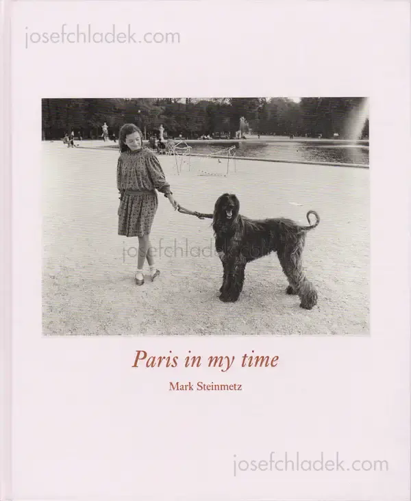 Cover of Mark Steinmetz - Paris in my time