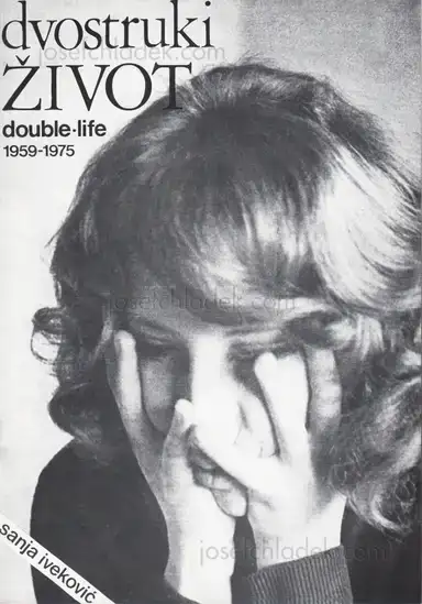 Sanja Ivekovic - double-life 1959-1975 Sanja Ivekovic - double-life 1959-1975