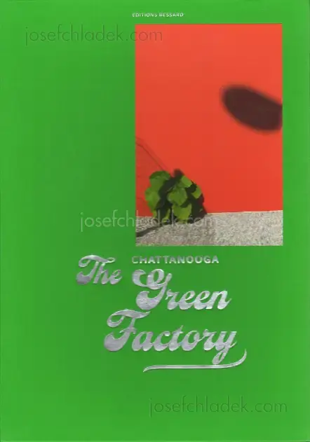Cover of Pierre Bessard - Chattanooga The Green Factory