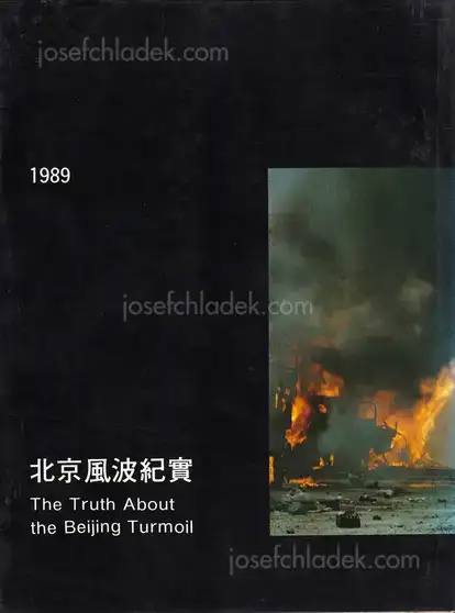 Cover of Editorial Board of The Truth about the Beijing Turmoil Beijing - The Truth About the Beijing Turmoil