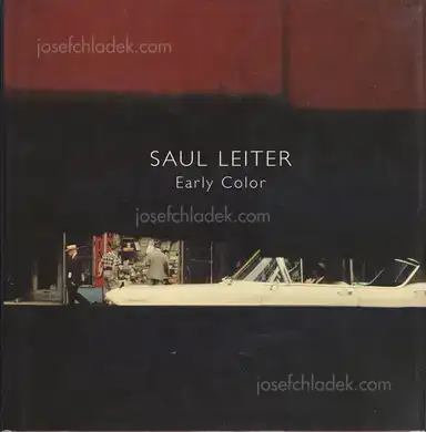 Saul Leiter - Early Color Saul Leiter - Early Color