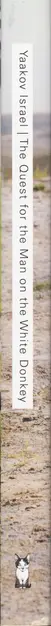 Yaakov Israel - The Quest for the Man on the White Donkey