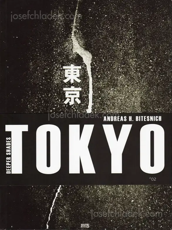 Cover of Andreas H. Bitesnich - Deeper Shades #02 Tokyo