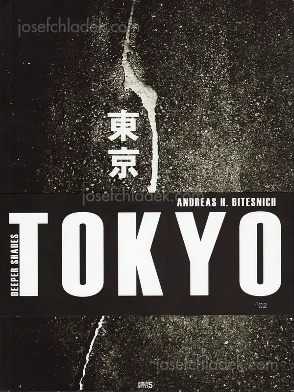 Cover of Andreas H. Bitesnich - Deeper Shades #02 Tokyo