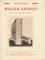 Sigfried Giedion - Walter Gropius
