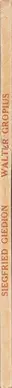 Book spine: Sigfried Giedion - Walter Gropius