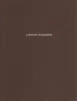 a shimmer of possibility #10