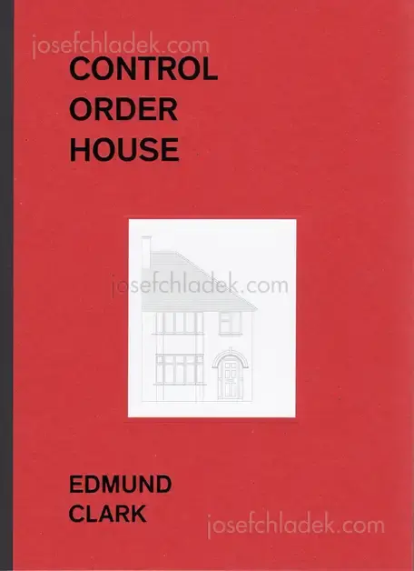 Cover of Edmund Clark - Control Order House