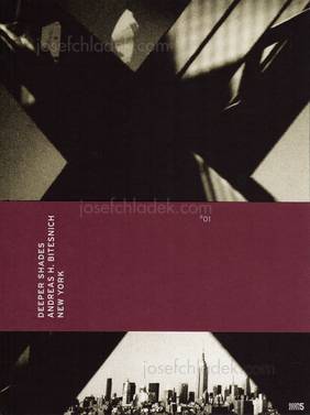 Andreas H. Bitesnich - Deeper Shades #01 New York (Front)
