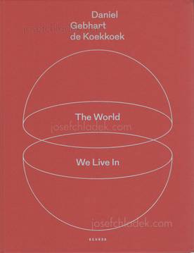  Daniel Gebhart de Koekkoek - The world we live in (Front)