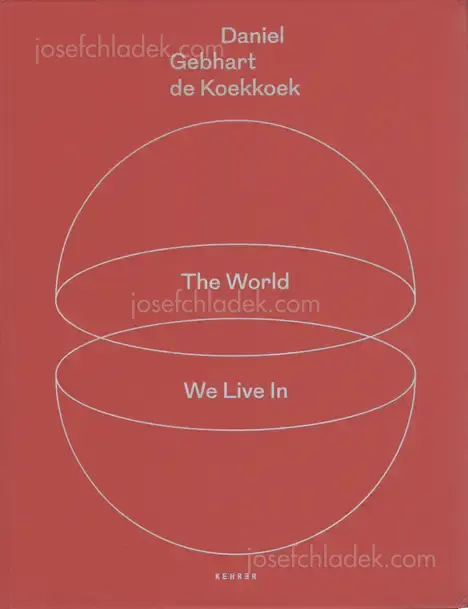 Cover of Daniel Gebhart de Koekkoek - The world we live in