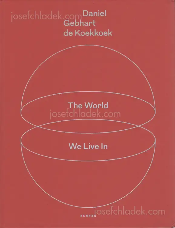 Cover of Daniel Gebhart de Koekkoek - The world we live in