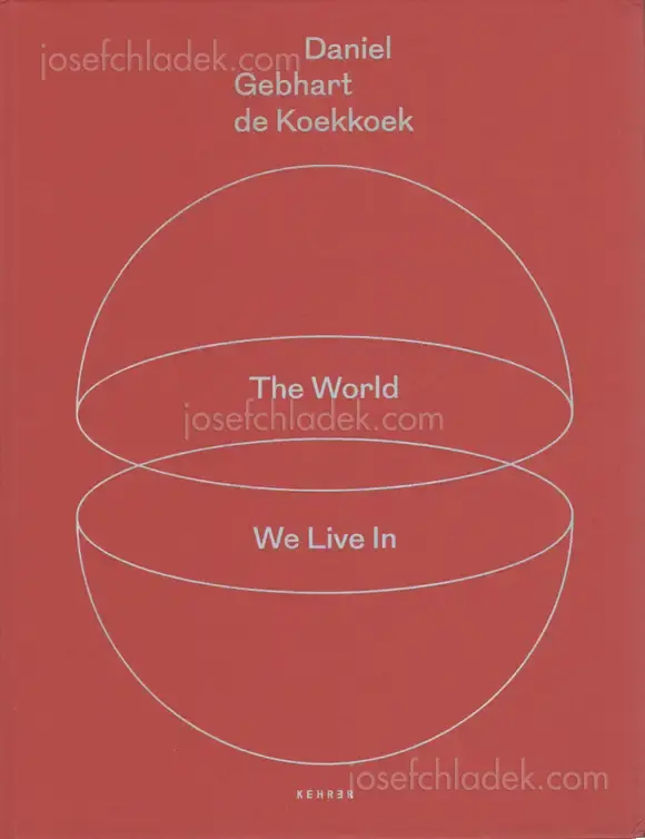 Cover of Daniel Gebhart de Koekkoek - The world we live in